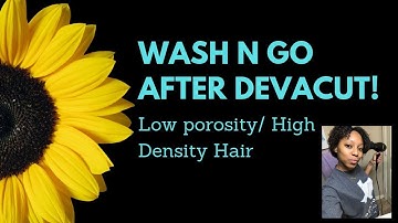 Wash N Go| After DevaCut!