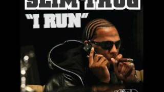 I Run (Slowed) - Slim Thug