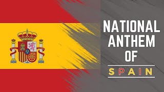 Spains National Anthem - Marcha Real