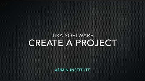 Jira Software - Create A Project