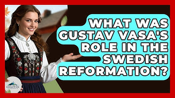 What Was Gustav Vasa