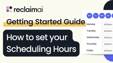 Set Your Scheduling Hours | Getting Started with Reclaim.ai