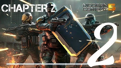 Modern Combat 5: Blackout Android Walkthrough - Gameplay Part 2 - Chapter 2: The Raiders