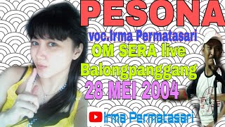 PESONA - IRMA PERMATASARI - SERA lawas