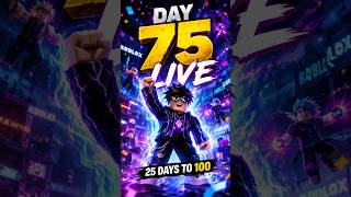 DAY 75 Roblox Live 🔥 | 75 Days Strong
