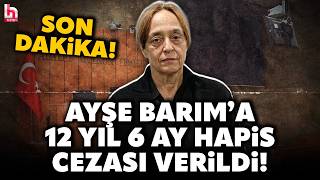 Son Daki̇ka Menajer Ayşe Barım, 12 Yıl 6 Ay Hapis Cezasına Çarptırıldı