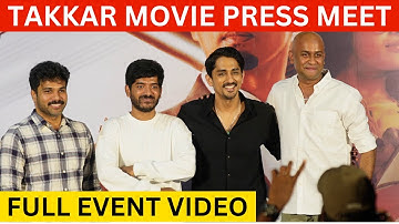 Full Video - Takkar Movie Press Meet | Siddharth | Divyansha Kaushik | Yogi Babu | Munishkanth