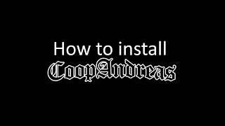How to install the mod (Tutorial) | v0.3.0-alpha | CoopAndreas