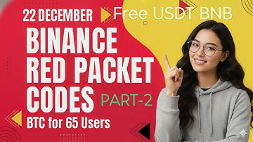 Free USDT BNB | Binance Red Packet Code Today | Red Packet Code In Binance Today | The Binance Giver
