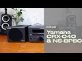 Reseña Audio: Micro Componente Yamaha CRX-040 con Bocinas NS-BP80