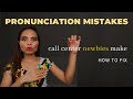 Pronunciation Tips for Call Center Newbies | Mistakes & Fixes