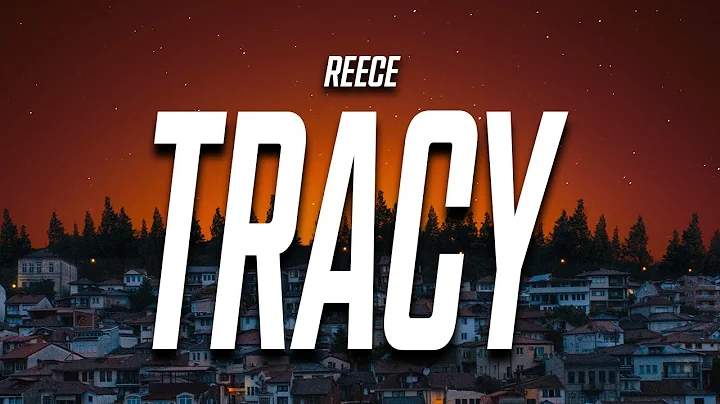 Reece - Tracy (Lyrics)