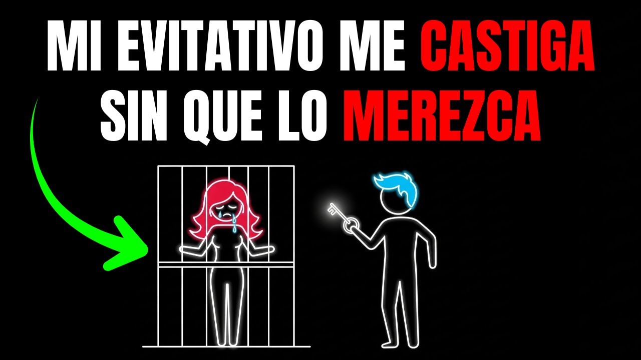 Tu EVITATIVO te castiga por los errores que OTROS cometieron con él (sal de ahí)