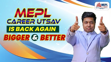 MEPL CAREER UTSAV IS BACK AGAIN 💪 - Bigger & Better | Mohit Agarwal