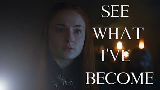 (GoT) Sansa Stark || See What I´ve Become