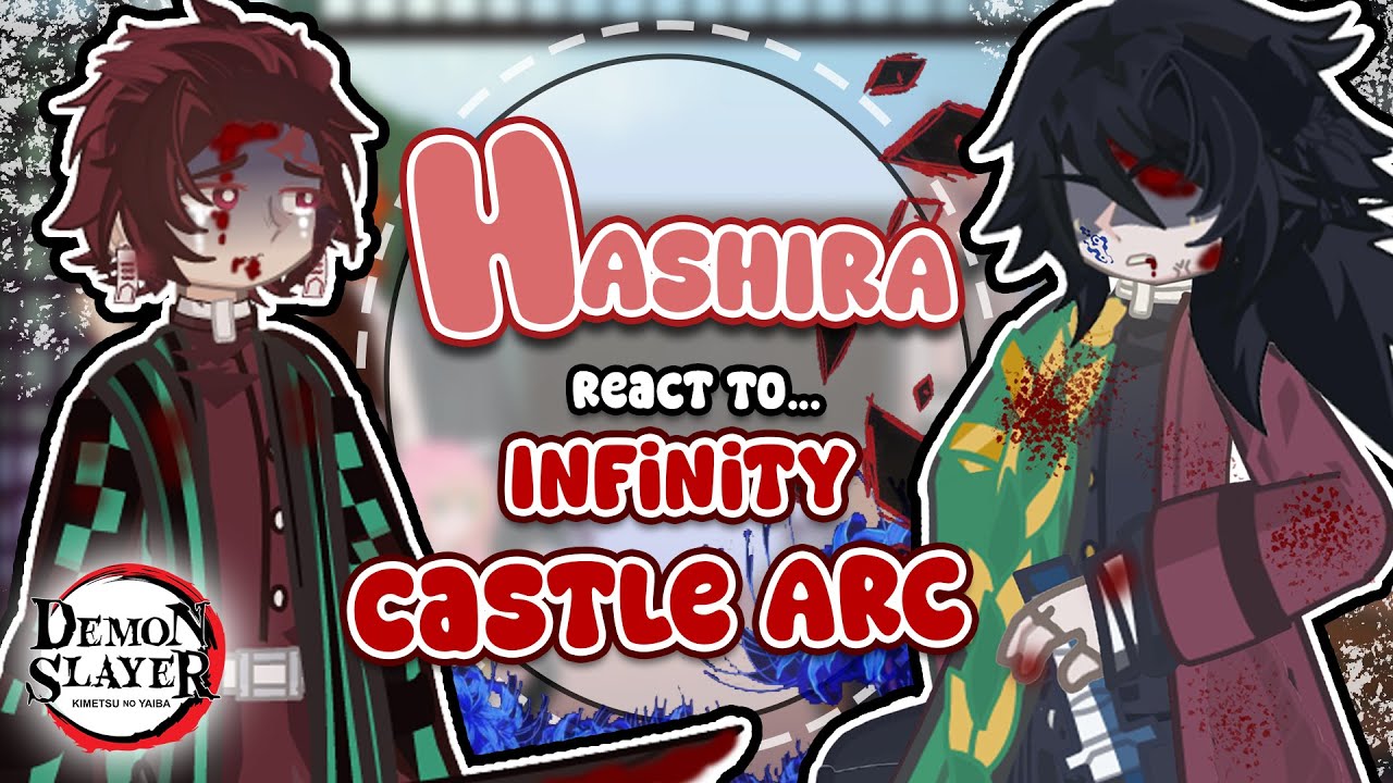 Hashiras reacts to Infinity Castle Arc [⭐ALL PART⭐] || ~ ALOT of Angst ~ || manga spoilers! || GCRV