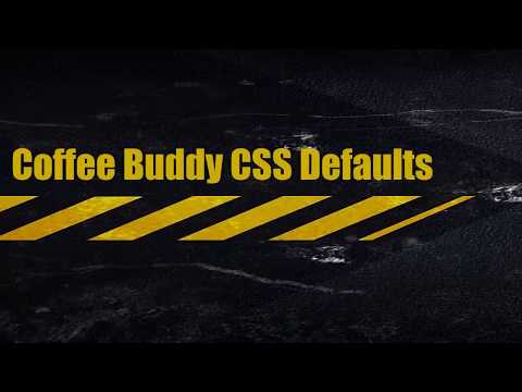 Coffee Buddy 03 - CSS Defaults