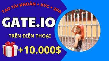Gate.io 1A | Đăng Ký sàn Gate.io NHANH và DỄ DÀNG với Hướng Dẫn Mới Nhất 2025