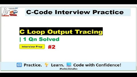 C-Code Interview Questions | 1 Question Solved - Loop Output Tracing   (Step-by-Step)