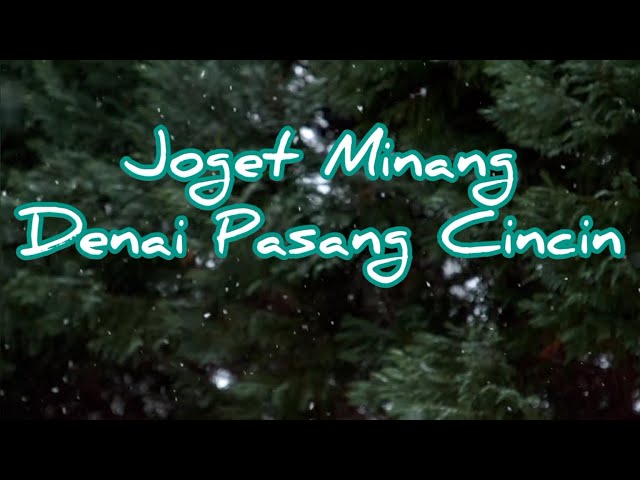 Joget Minang Denai Pasang Cincin @minangsound83 class=