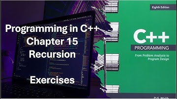 Programming in C++ Part 2: Chapter 15 Recursion Exercises 15-15 to 15-17
