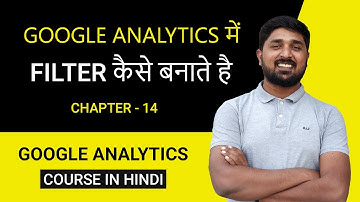 How to create a filter in Google Analytics in Hindi | Part 15