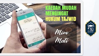 Kaedah Mengingat Hukum Mim Mati dengan Mudah. Kaedah Mengingat Hukum Mim Mati dengan Mudah.