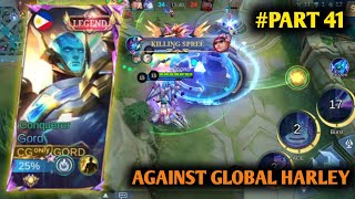 #PART 41 || GLOBAL HARLEY AGAINST ME😱 || BUT MY GORD IS ON 🔥 || #gameplay #gaming #mlbb #gord