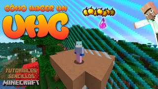 Cómo hacer un UHC de manera sencilla y rápida en Minecraft 1.15.2 / 1.16.4