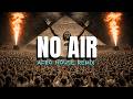 NO AIR Jordin Sparks Chris Brown Truly Unforgettable Afro House Remix 2026 