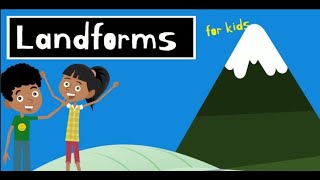 Landforms | Types of Landforms | Landforms for Kids