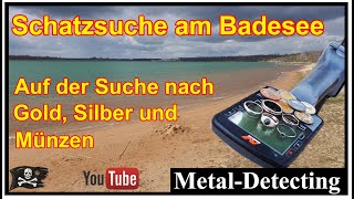 Strandsuche am Badesee nach Schmuck und Münzen. Gesucht mit dem Minelab Equinox800. Sondeln am See.