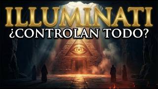 "Los Illuminati y Su Influencia en los Eventos Mundiales" | Revelado