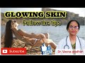 Get glowing skin naturally  diet for healthy glowing skin by dr veena pradhan