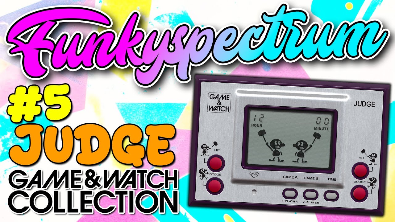GAME & WATCH #5 - JUDGE - YouTube