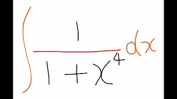 Calculus : Integration - Integral of 1/ (1+ x^4)