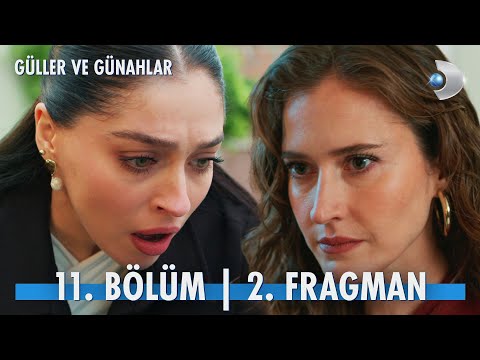 Güller Ve Günahlar 11. Bölüm 2. Fragman