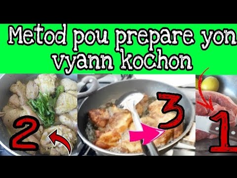 Kijan mwen prepare  yon vyann  kochon fri.wa gou  paw
