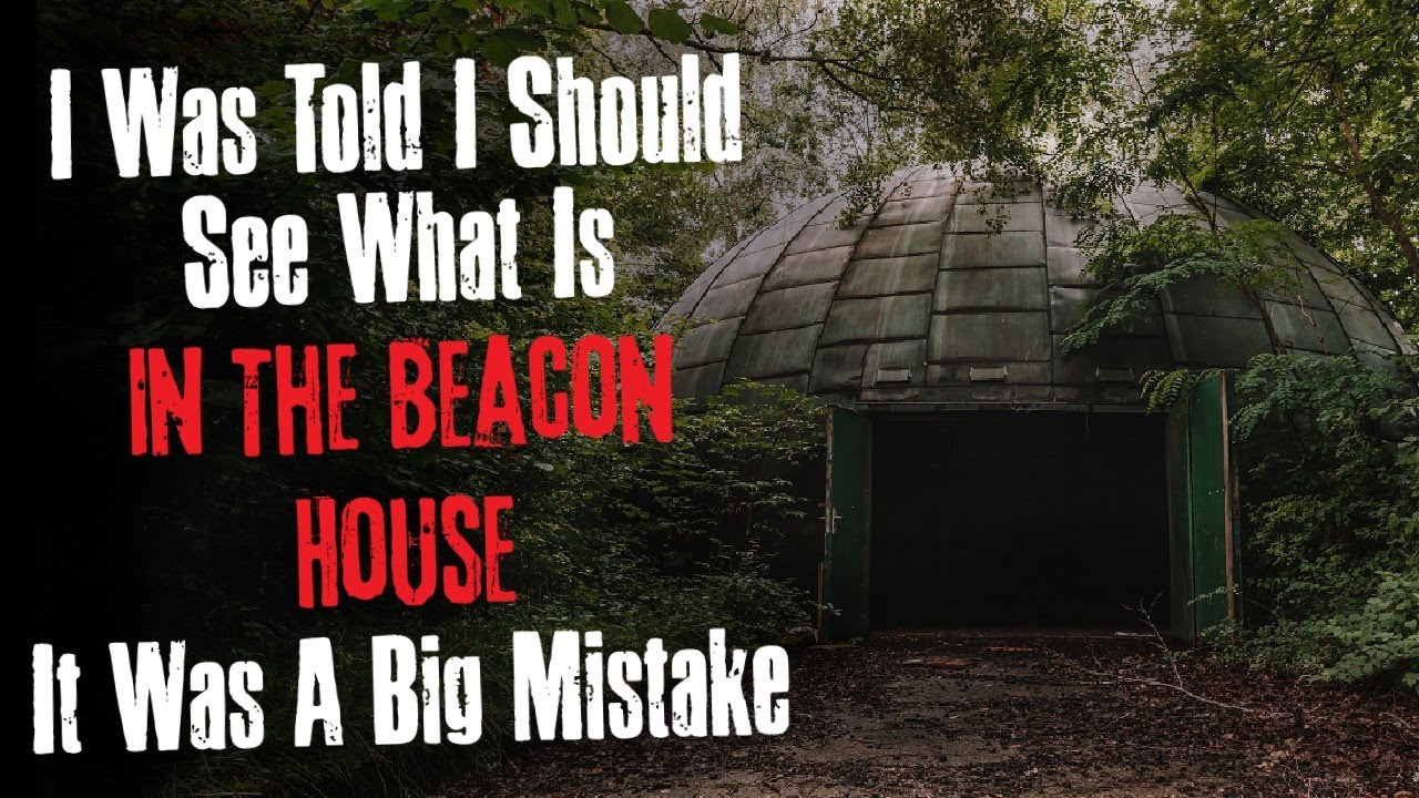 "I Was Told I Should See What Is In The Beacon House It Was A Big