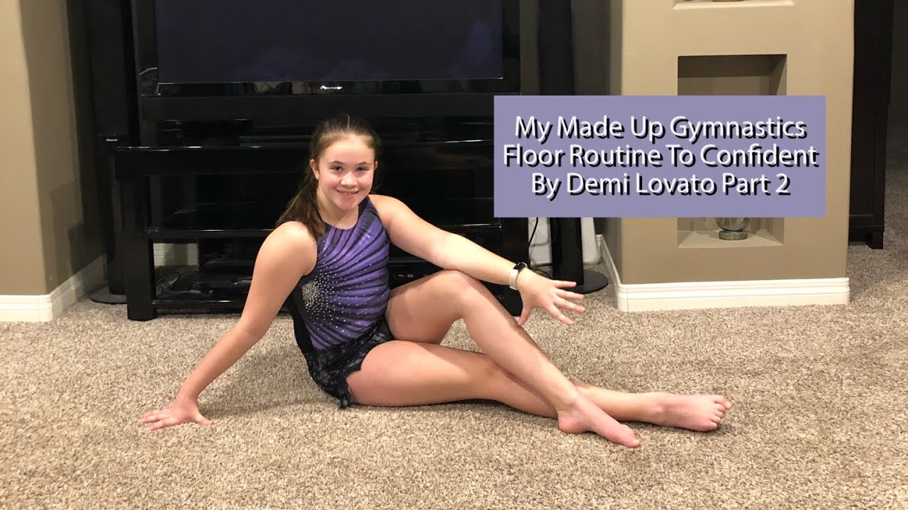 My Made Up Gymnastics Floor Routine To Confident By Demi Lovato Part 2