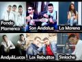 SON ANDALUZ - LA MORENA - FONDO FLAMENCO - ANDY & LUCAS - SINLACHE - LOS REBUJITOS