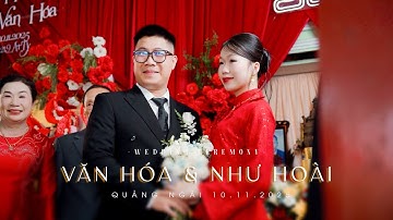 VĂN HÓA & NHƯ HOÀI | WEDDING CEREMONY | PHIM CƯỚI ĐẸP QUẢNG NGÃI