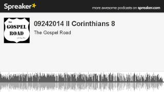 09242014 II Corinthians 8 (made with Spreaker)