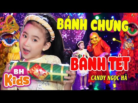 Video BÁNH CHƯNG BÁNH TÉT ♫ Candy Ngọc Hà ♫ Nhạc Tết Thiếu... - youtube