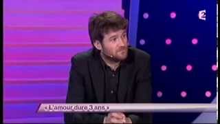 Olivier De Benoist [65] L'amour dure 3 ans #ONDAR