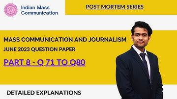 Q71- Q80| UGC NET June 2023 Question Paper| Mass Communication and Journalism