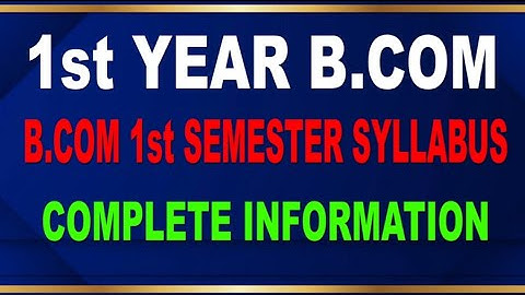 1stYear B.COM SYLLABUS | 1st SEMESTER SYLLABUS COMPLETE INFORMATION | B.COM | Punarvi Edu Sanskar |