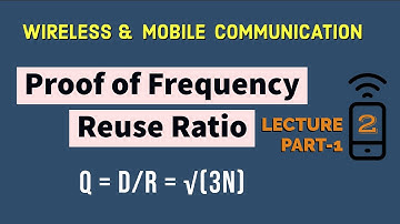 Hexagonal Cell Geometry | Proof of Frequency Reuse Ratio Cellular Concept