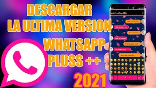 Como Descargar La Ultima Version De Whatsapp Plus 2021