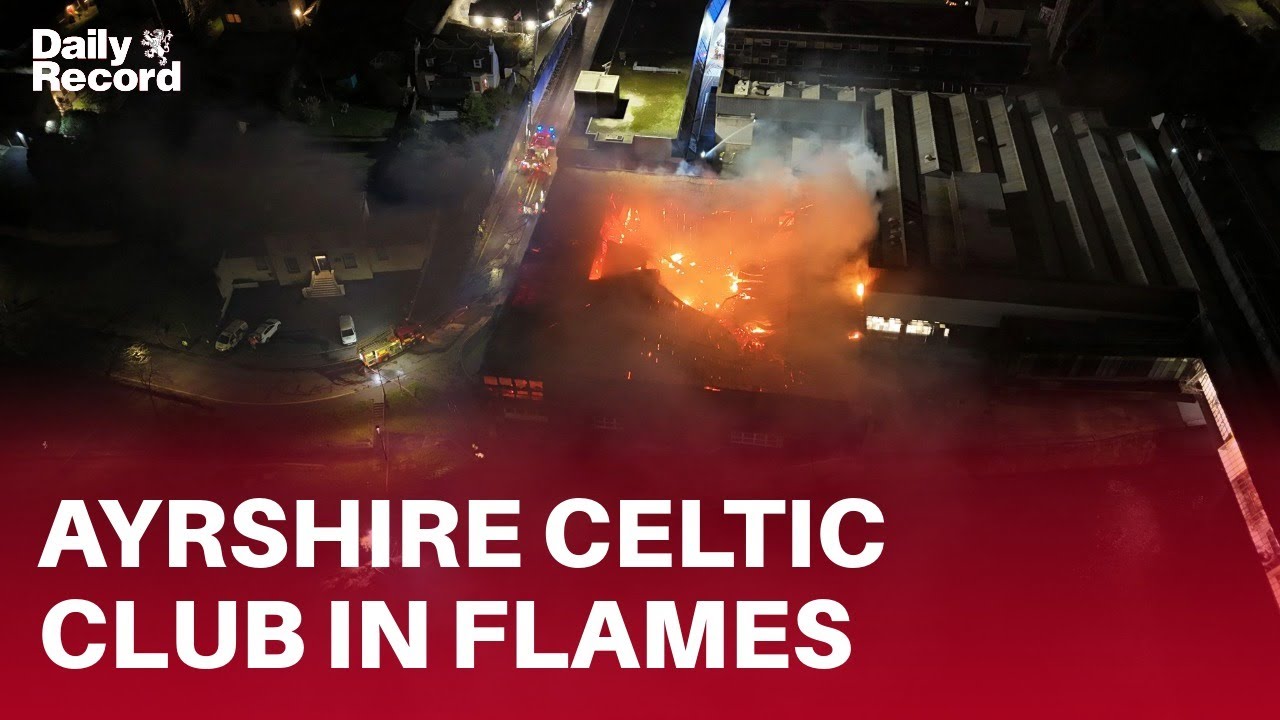 Celtic Supporters Club drone footage shows huge fire tearing through Ayrshire building